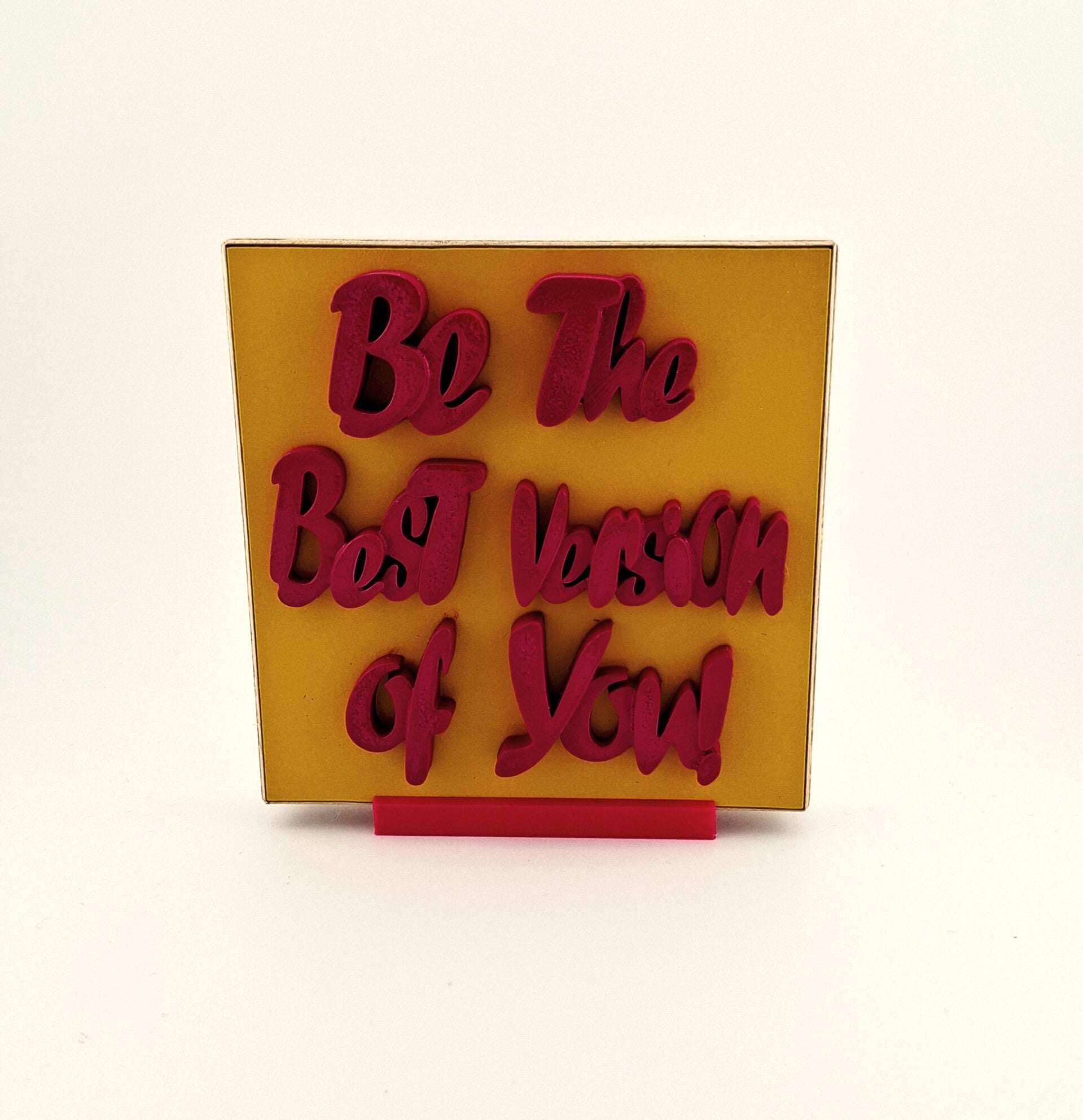 Be the best version of you!