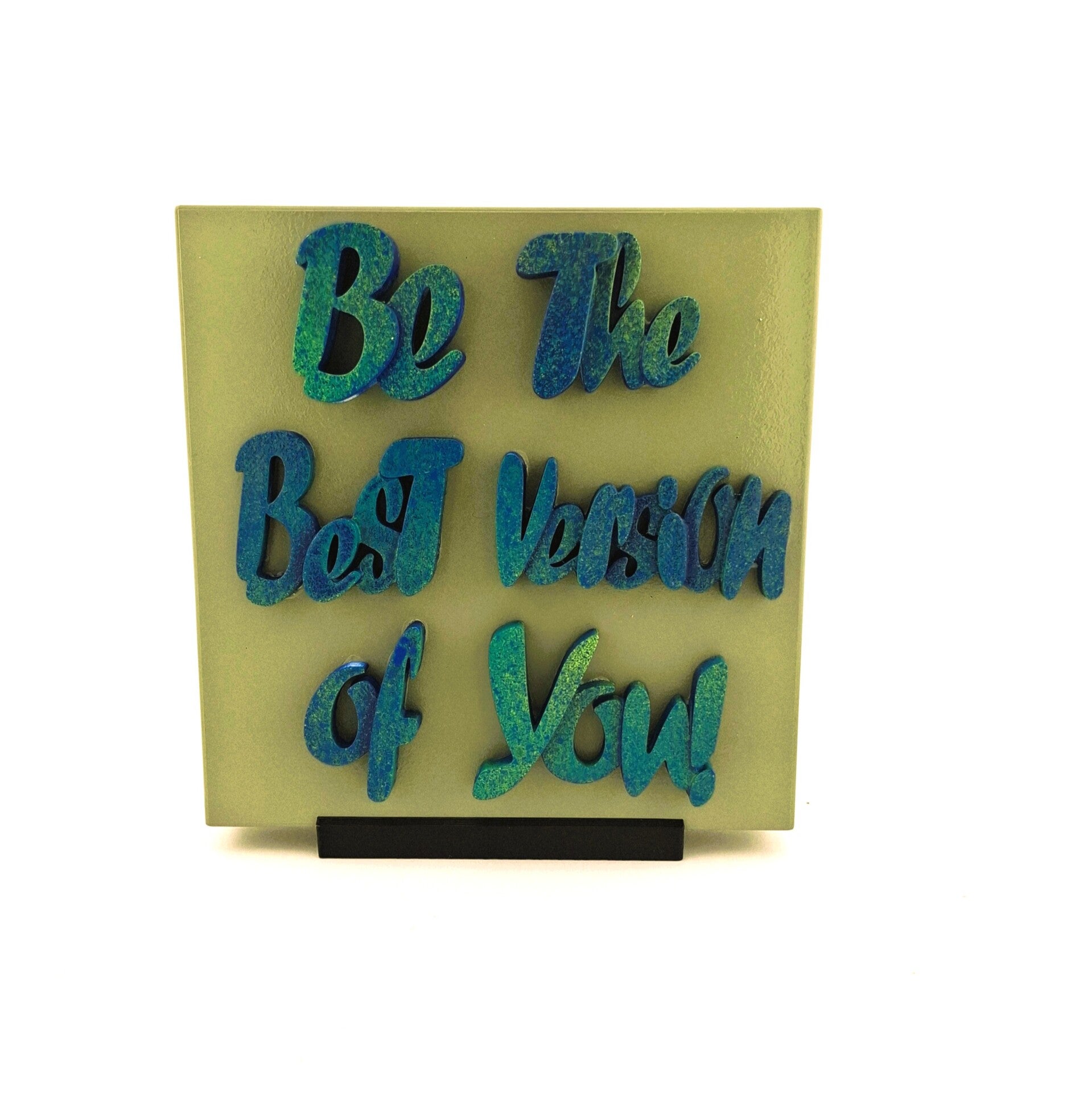 Be the best version of you!