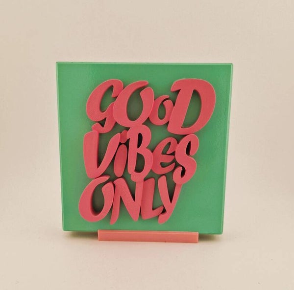 GOOD VIBES ONLY