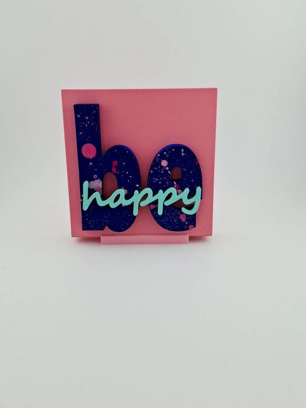 be happy