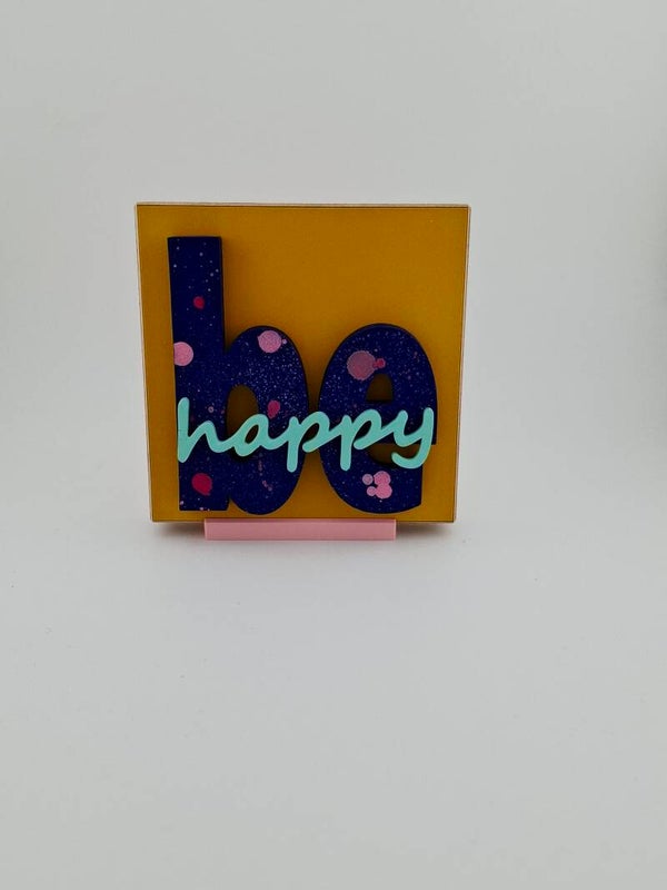 be happy