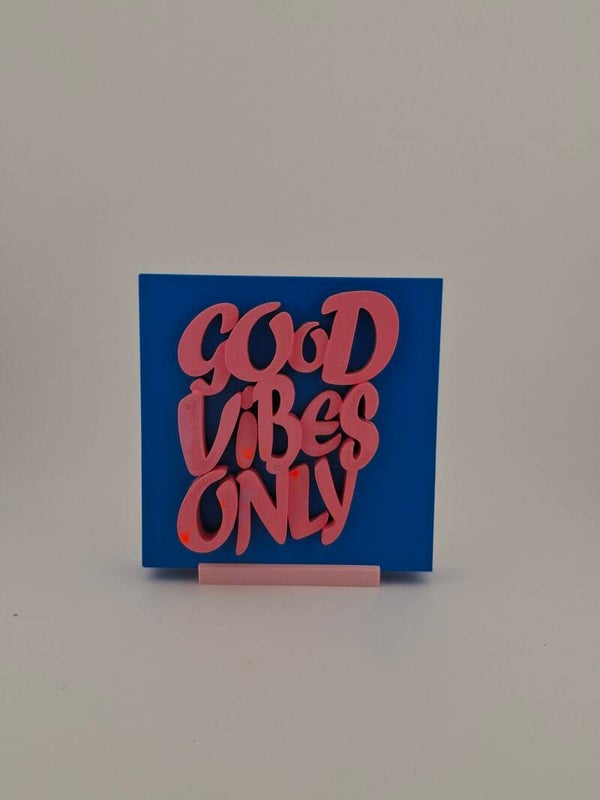 GOOD VIBES ONLY