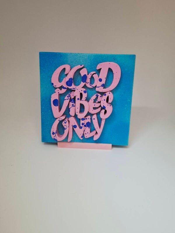 GOOD VIBES ONLY