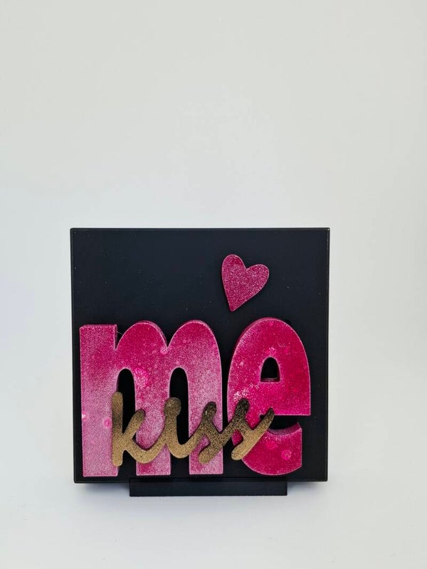 kiss me