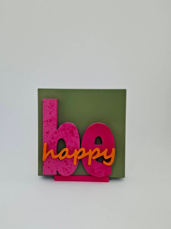 be happy