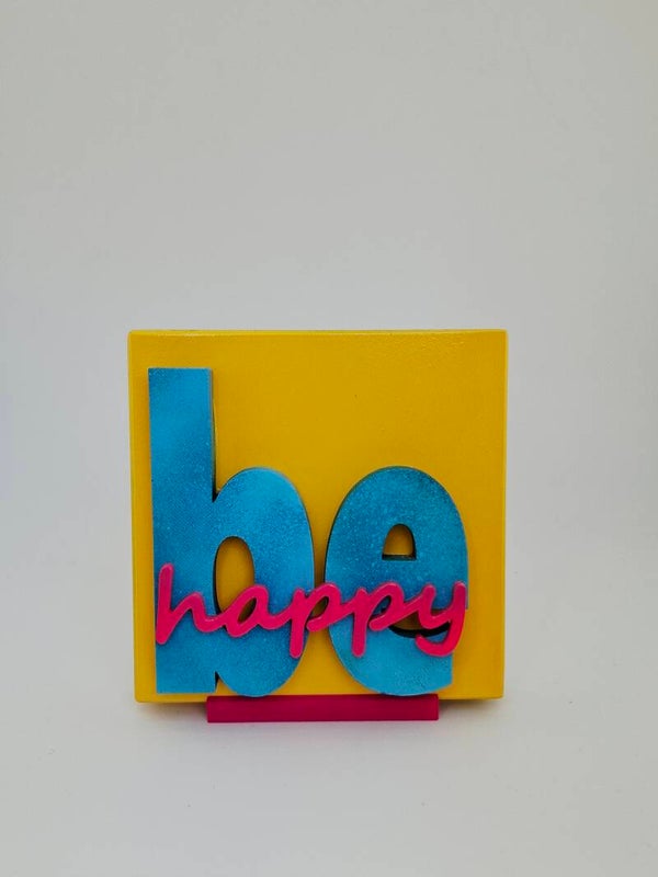 be happy