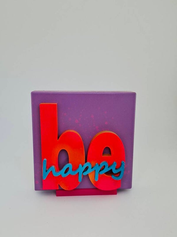 be happy