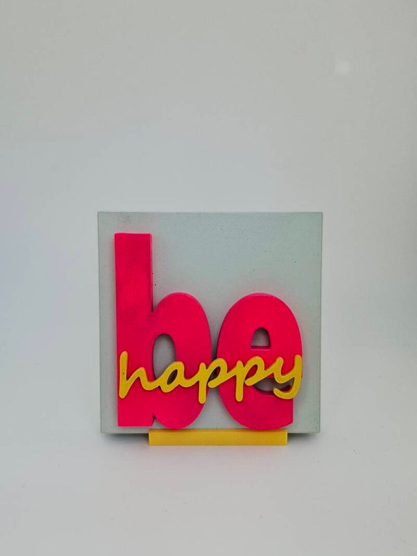 be happy