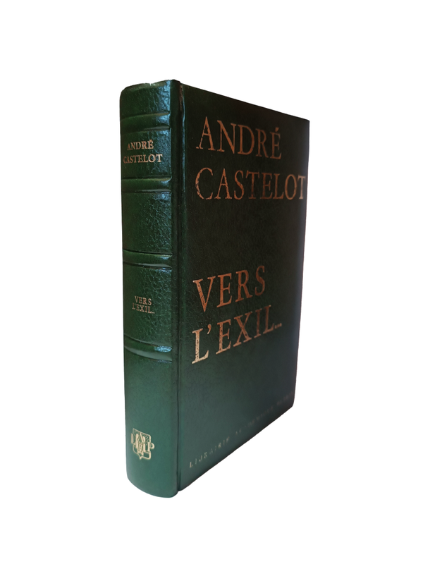 Vers l'exil... - André Castelot
