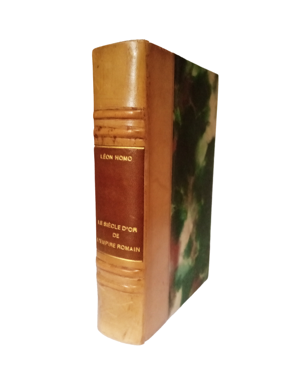 Le Siècle d'or de l'Empire romain - Léon Homo