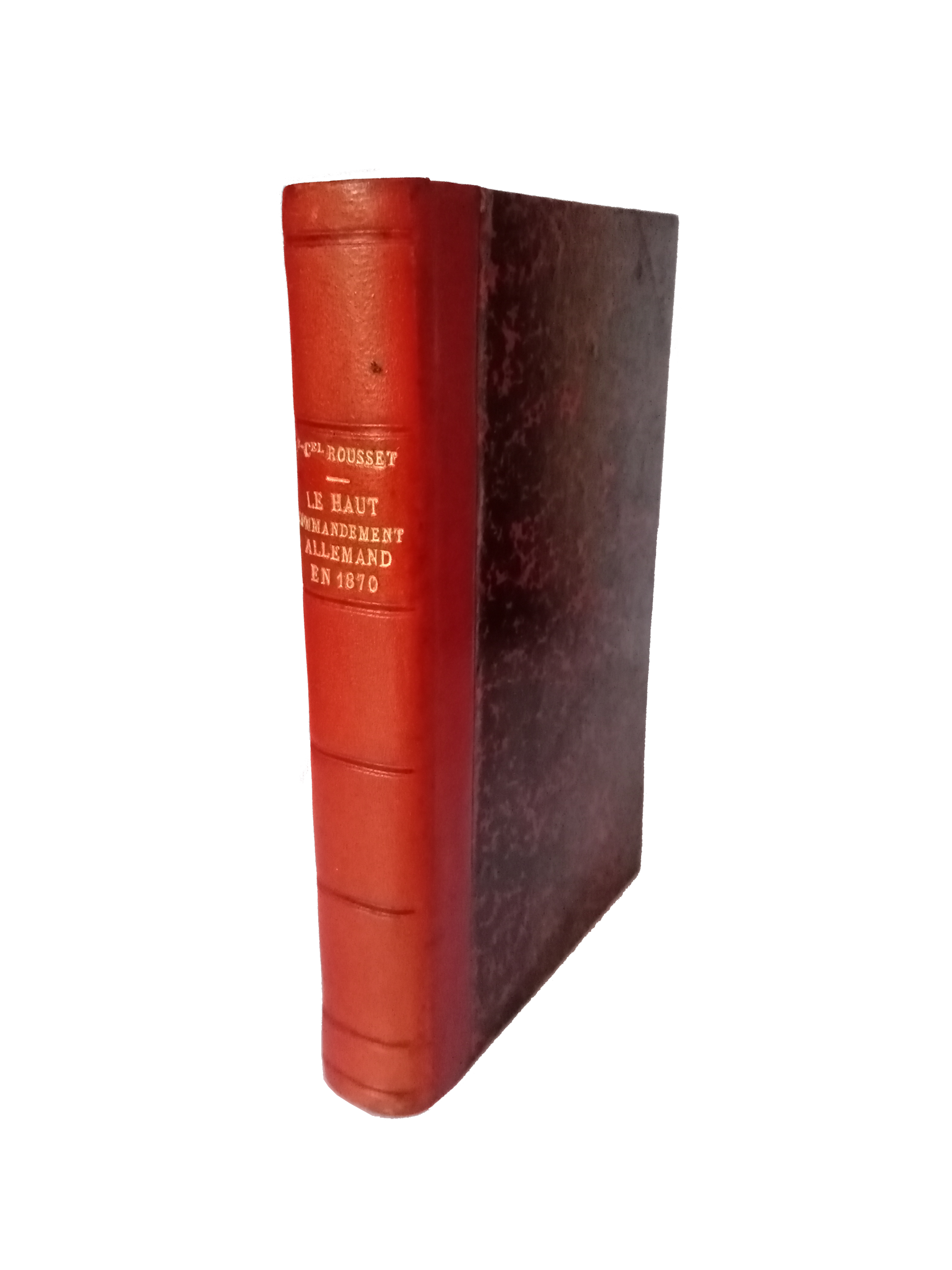 Le Haut-Commandement de l'armée allemande en 1870 - Rousset