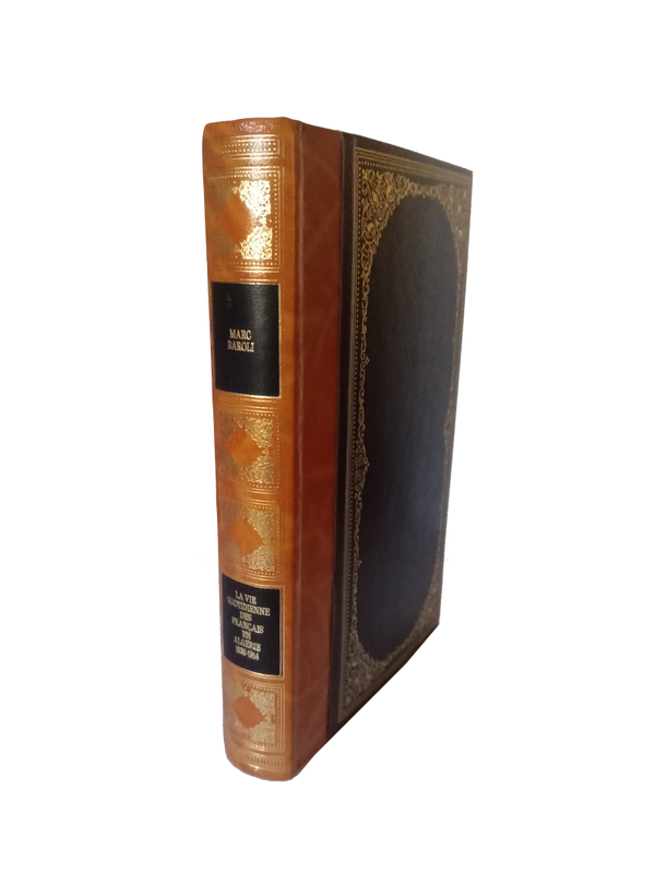 La vie quotidienne des Français en Algérie, 1830-1914 - Marc Baroli