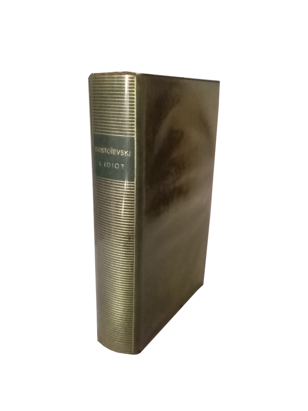 L'idiot, Humiliés et offensés - Fiodor Dostoïevski