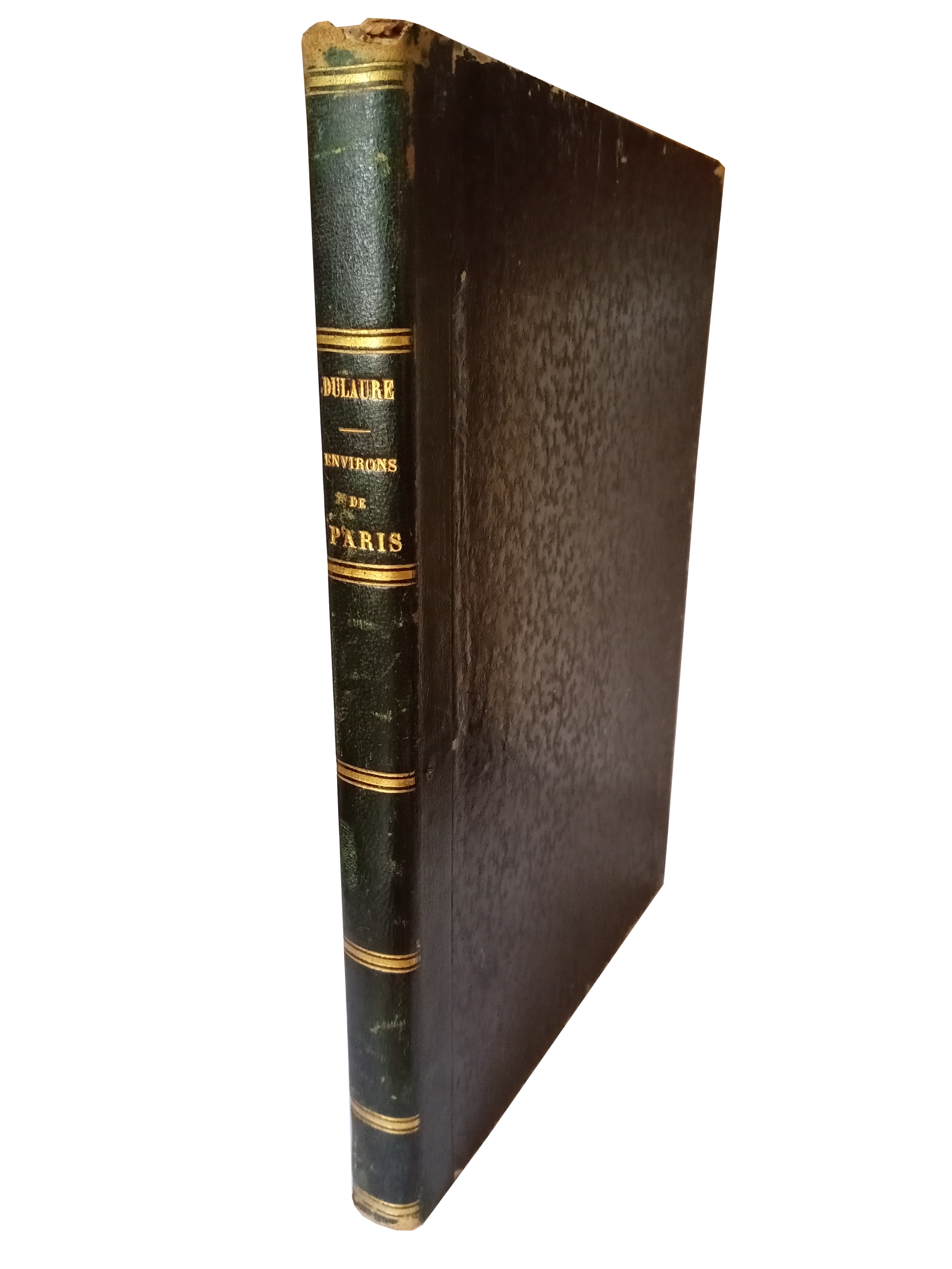 Histoire physique, civile et morale des environs de Paris - Dulaure
