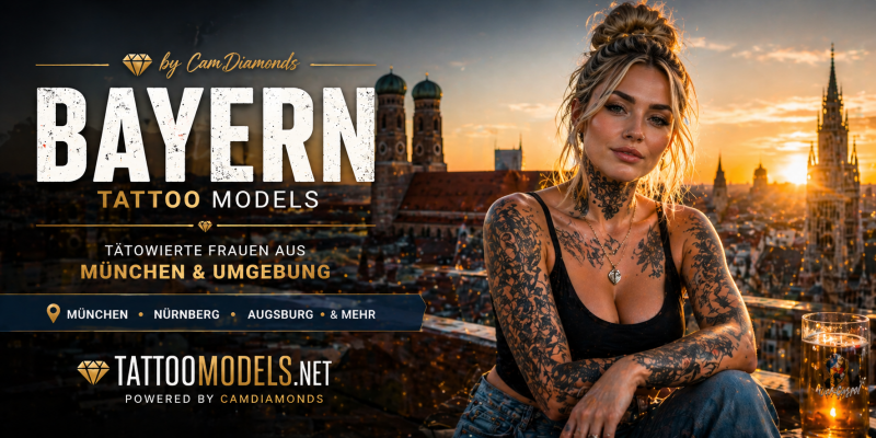 Tätowierte Frauen aus Bayern – Tattoo Model aus München, Nürnberg und Augsburg entdecken – tattoomodels.net powered by CamDiamonds