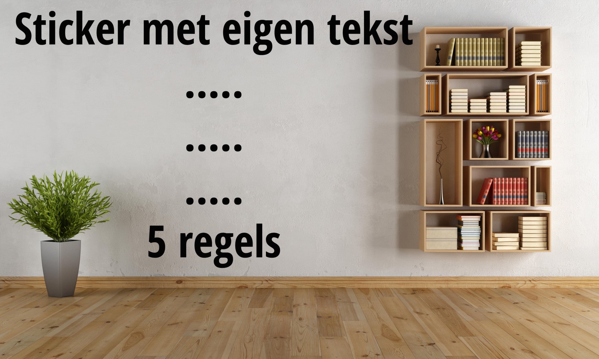 Muursticker met eigen tekst  - 5 regels