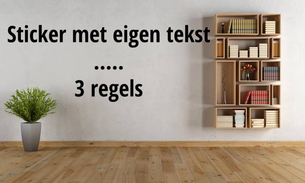 Muursticker met eigen tekst  - 3 regels