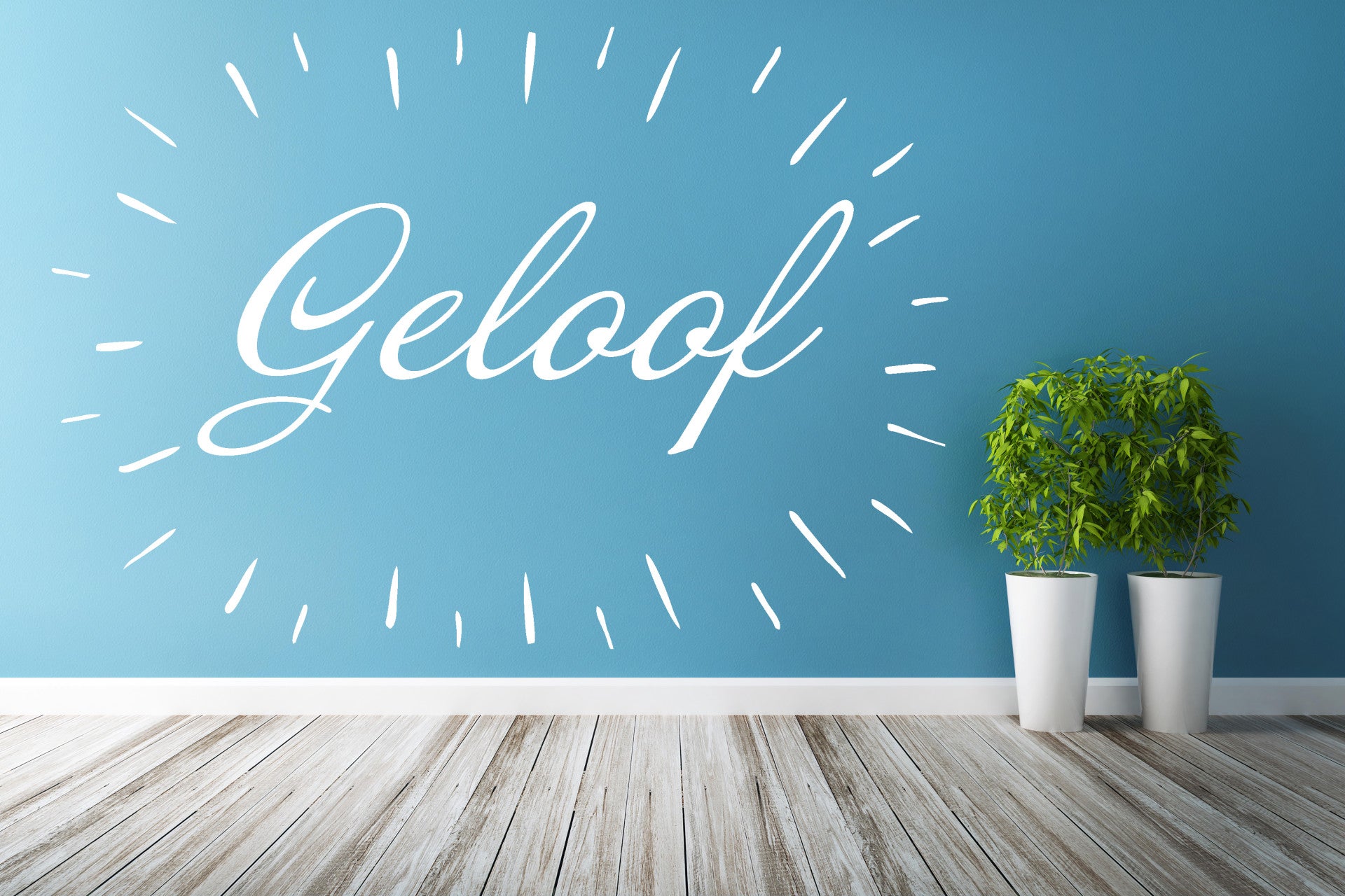 Muursticker 191119 - Geloof