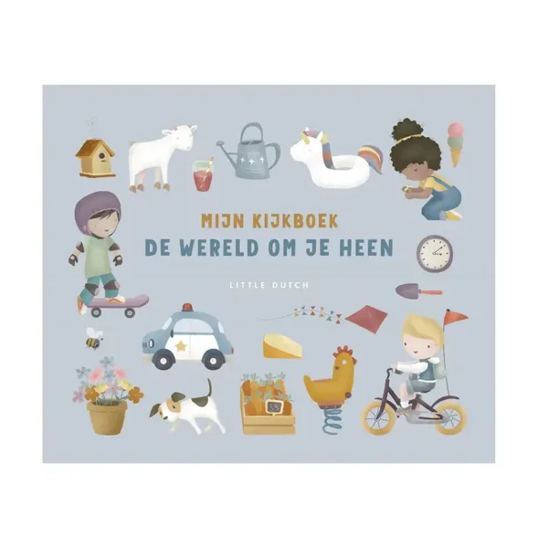 Little Dutch mijn kijkboek de wereld om je heen