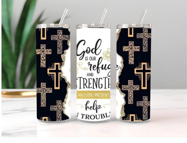 God Is My Refuge and My Strenght Tumbler