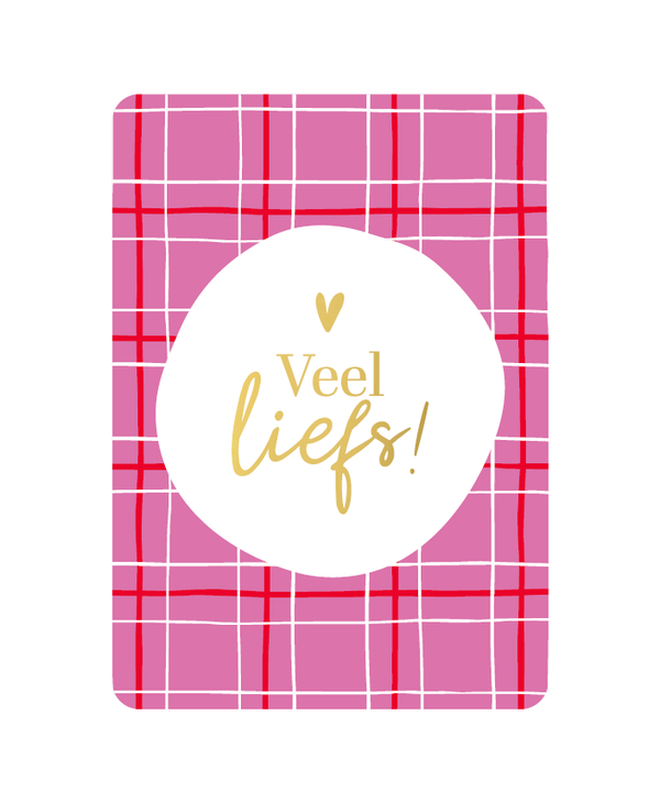Wenskaart - Veel Liefs