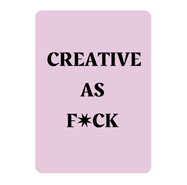 Wenskaart - Creative As F⭐️ck