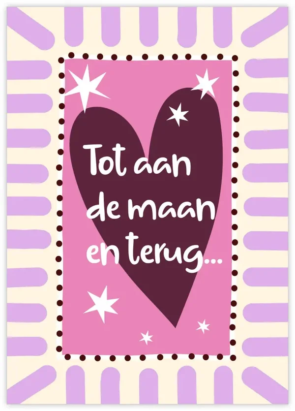 Wenskaart - Tot De Aan De Maan En Terug...