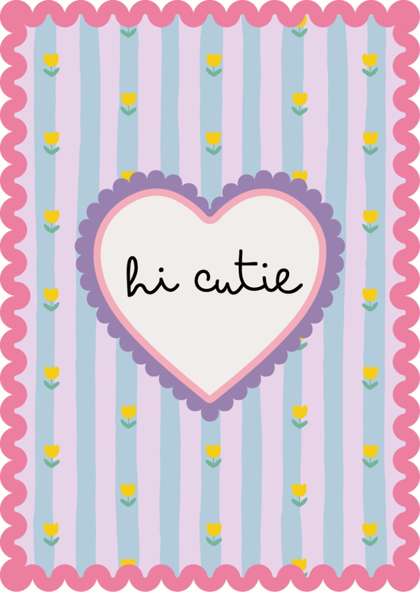 Wenskaart - Hi Cutie