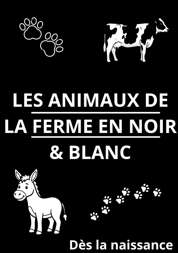 Mon livret en Noir & Blanc : Animaux de la ferme