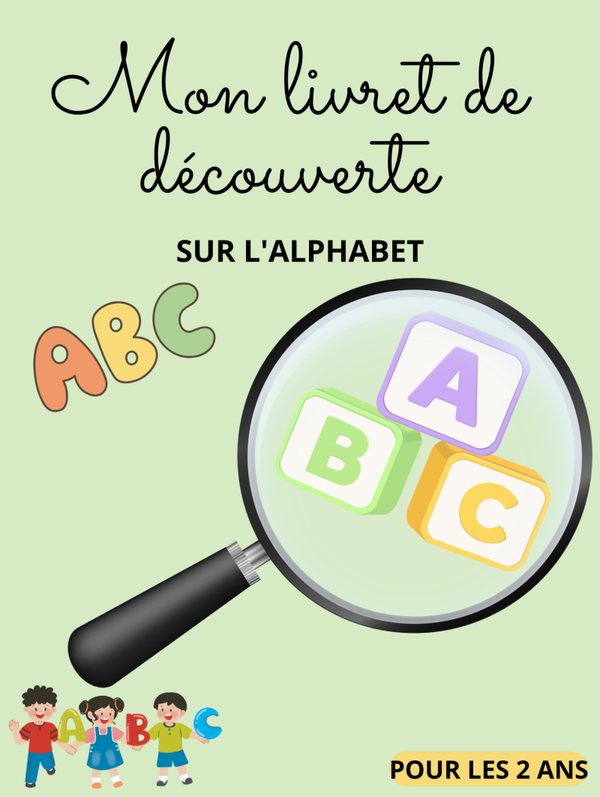 Mon livret de découverte de l'alphabet pour les 2 ans