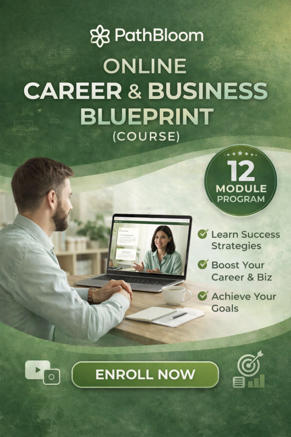 PathBloom Online Career & Business Blueprint (Course)