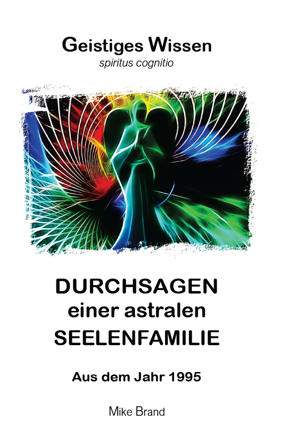 Durchsagen einer astralen Seelenfamilie