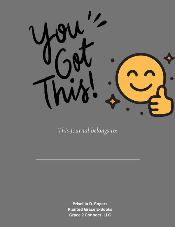 You Got This- 33 pages Journal (including cover)