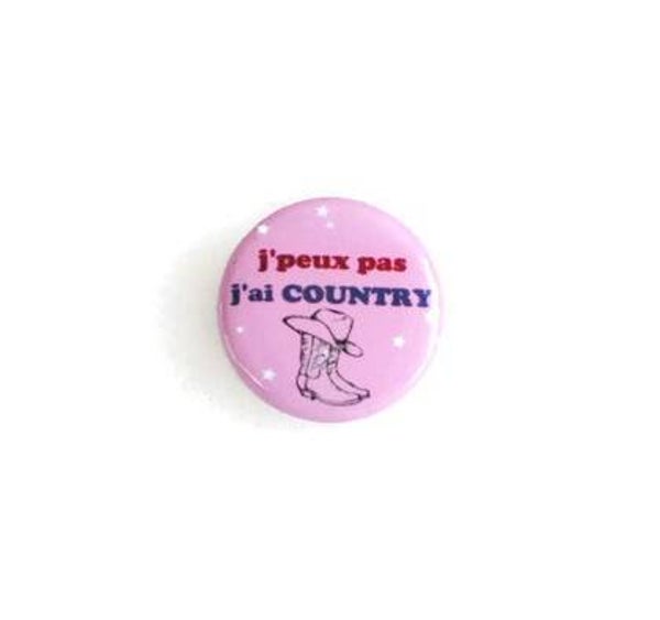 badge "j'peux pas, j'ai country"