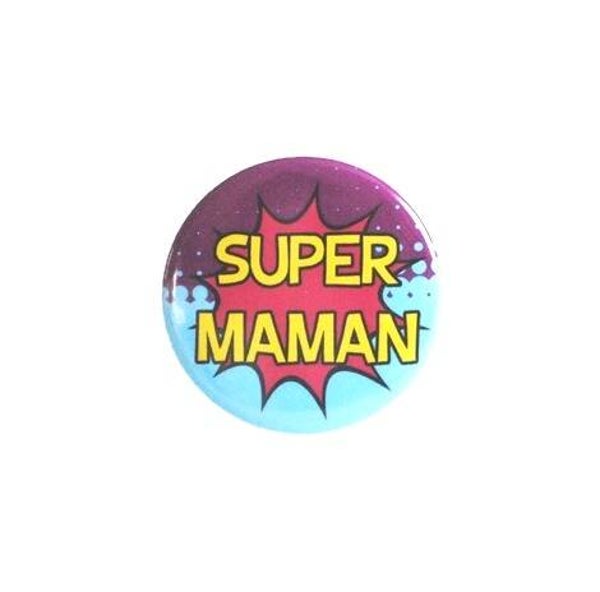 badge "super maman"