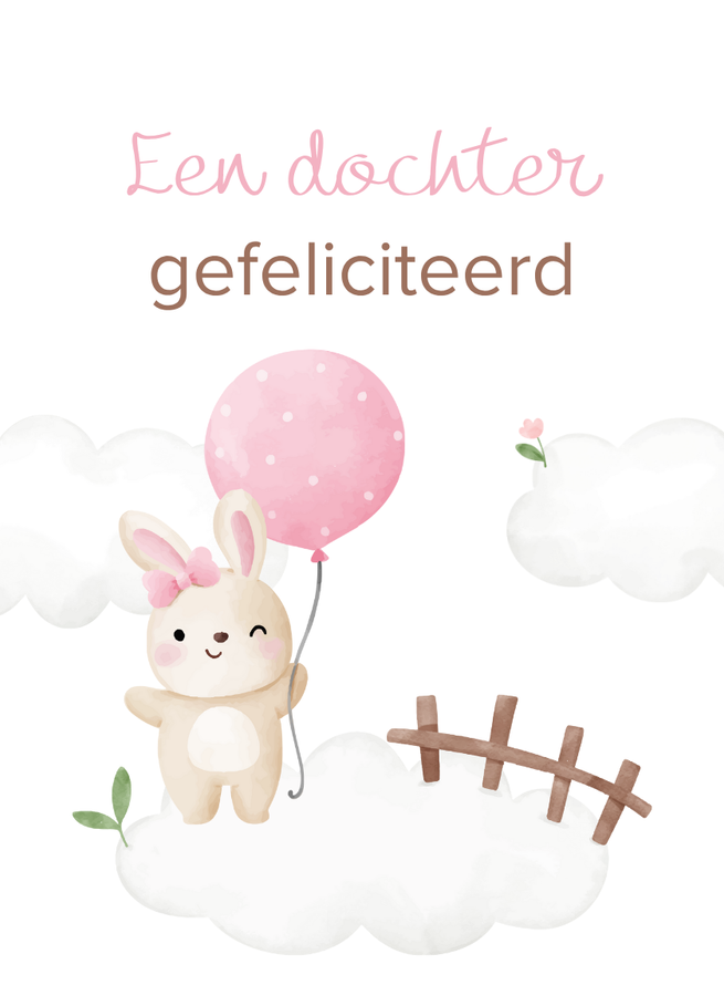 Een dochter – Gefeliciteerd – Konijntje met roze ballon