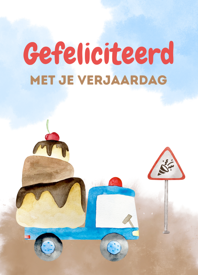 Gefeliciteerd jongen – vrachtwagen met taart