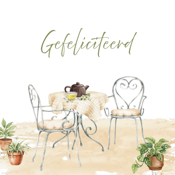 Dubbele wenskaart - Kaart gefeliciteerd theetuin