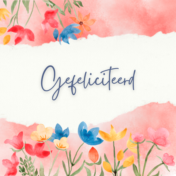 Dubbele wenskaart - Kaart gefeliciteerd bloemen