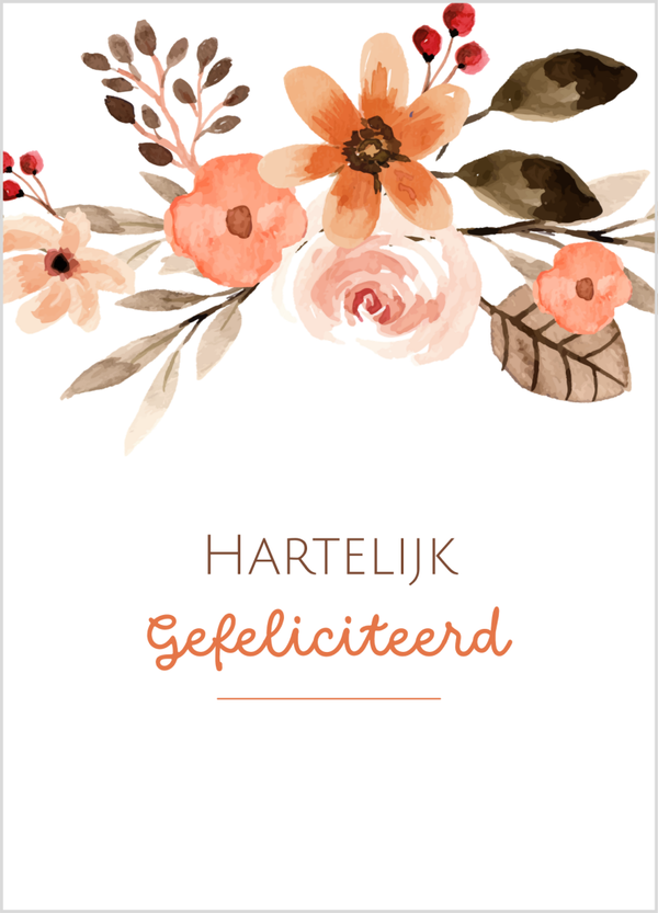 Wenskaart gefeliciteerd bloemen