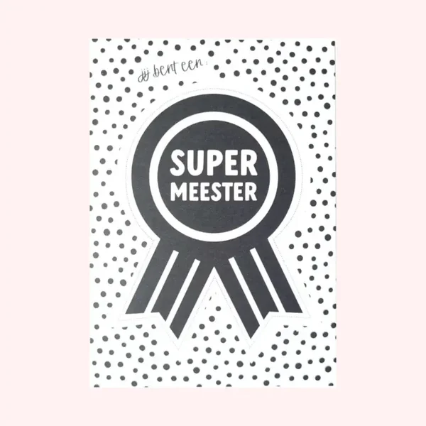 Kaart meester- jij bent een supermeester