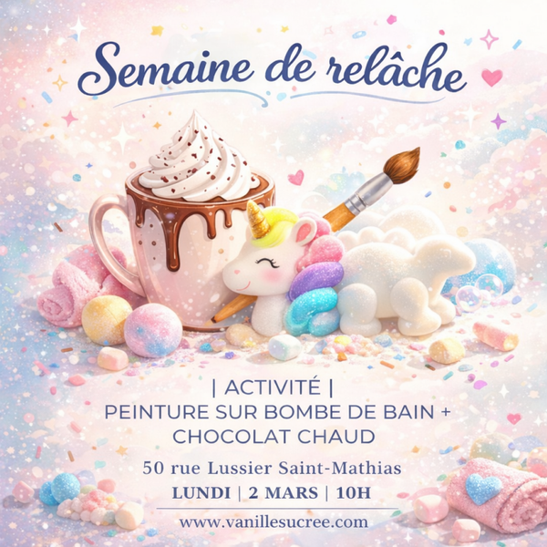 ACTIVITÉ / PEINTURE SUR BOMBE DE BAIN & CHOCOLAT CHAUD