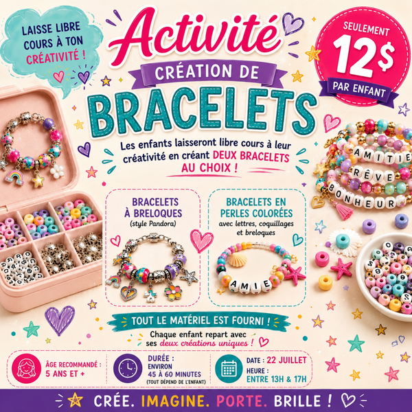 CRÉATION BRACELETS | 22 JUILLET