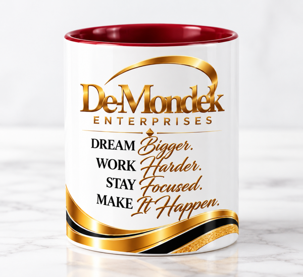 De-Mondek Enterprises Inspirational Mug