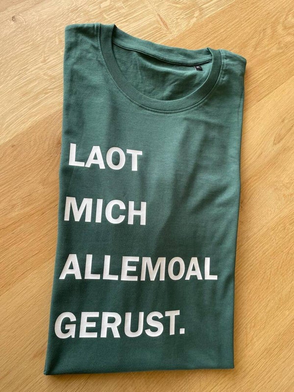 T-shirt Laot mich allemoal gerust.