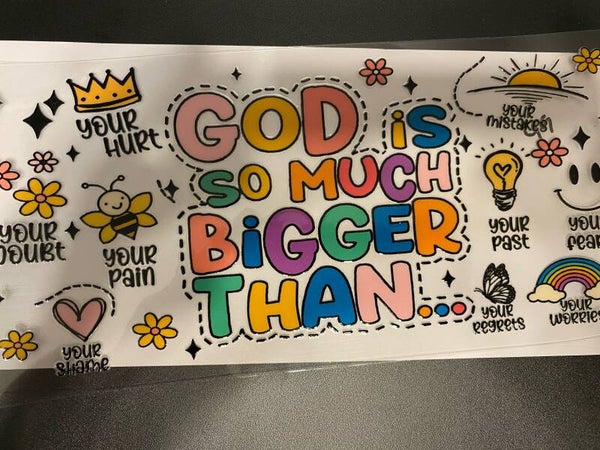 Religious-God is so much bigger