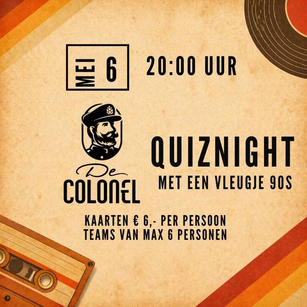 De Colonel Zeist, woensdag 6 mei 20:00 uur 90s Quiznight
