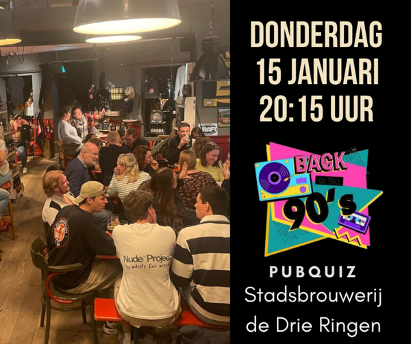 De Drie Ringen, donderdag 15 Januari Pubquiz 90s