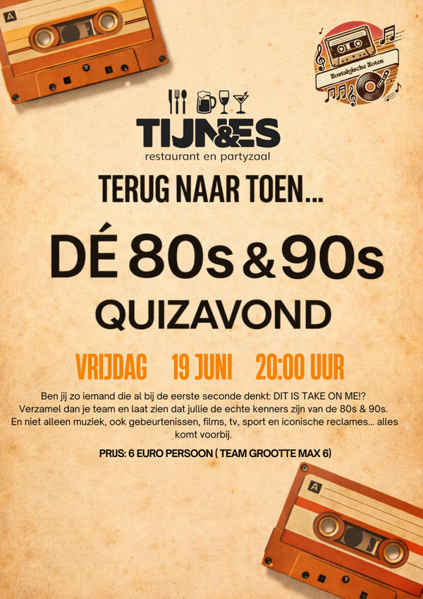 Tijnes | Hoofddorp, vrijdag 19 juni de 80s & 90s Quizavond