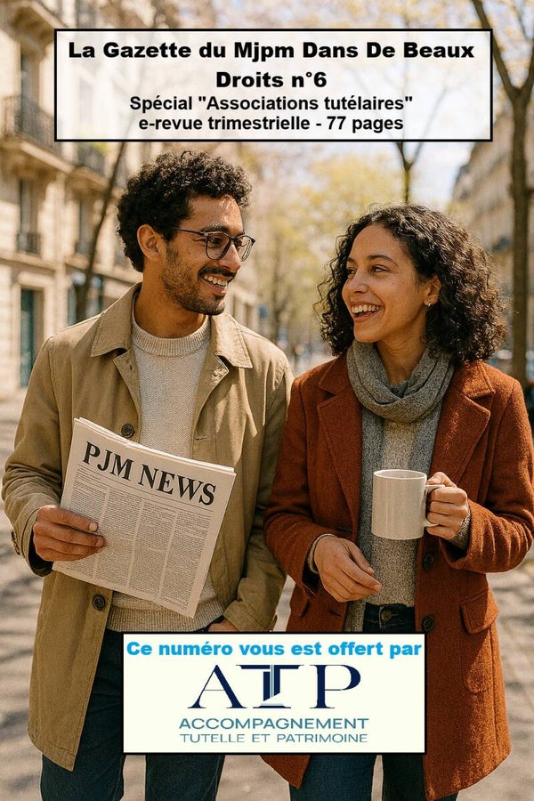La Gazette du Mjpm Dans De Beaux Droits n°6 (mars 2026) ATP
